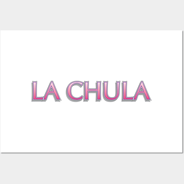 La Chula - Latina design Wall Art by Estudio3e